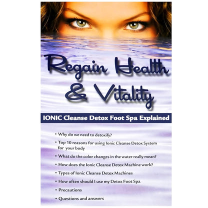 Ionic Cleanse Detox Foot Spa Explained. Regain Health & Vitality. Promotional Booklet.